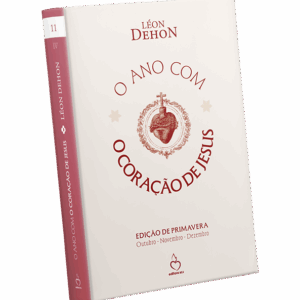 O Ano com o Coração de Jesus - Edição de Primavera