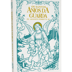 Os Santos Anjos da Guarda