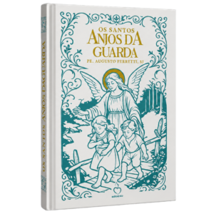 Os Santos Anjos da Guarda